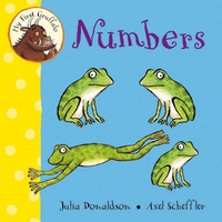 Donaldson and Scheffler My First Gruffalo: Numbers (Board Book)