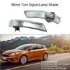 Pair of Mirror Turn Signal Corner Light Lamp Cover Shade Screen for Ford Focus II 2 III 3 Mondeo