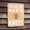 Bees Knees Sign