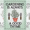 Gardening Is Always A Good Thyme Sign