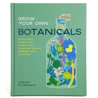 Grow Your Own Botanicals