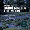 Guide To Gardening By The Moon