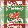 I Love Gardening Sign