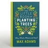 The Little Book of Planting Trees
