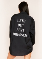Joya Black Late But Best Dressed Slogan Oversized Shirt Dress