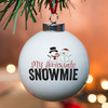 Personalised Bauble - My Favourite Snowmie