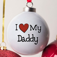 Personalised Bone China Bauble - I Heart My Daddy
