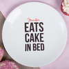 Personalised Bone China Plate - Eats Cake In Bed