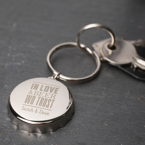 Personalised Bottle Opener Keyring - In Love And Beer We Trust