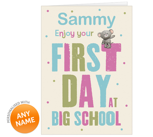 Personalised Card - First Day At Big School