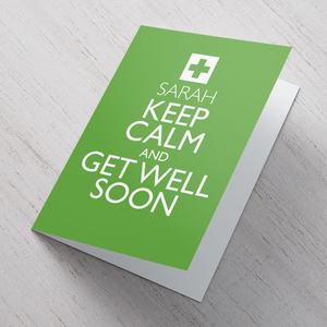 Personalised Card - Keep Calm And Get Well Soon