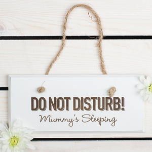 Personalised Hanging White Wooden Sign - Do Not Disturb