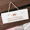 Personalised Hanging White Wooden Sign - Gone Riding