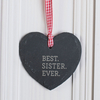 Personalised Heart Shaped Slate Hanging Keepsake Best Sister Ever