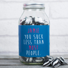 Personalised Jar Of Humbugs - You Suck Less Than Most People