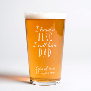 Personalised Pint Glass - I Have A Hero