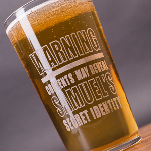 Personalised Pint Glass - WARNING! May Reveal Secret Identity