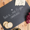 Personalised Slate Cheeseboard - Love Is...Me & You