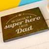 Personalised Slate Coaster - Coaster Of A Super Hero