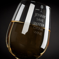 Personalised Wine Glass - Save Water Drink Wine