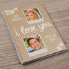 Photo Upload Notebook - I Love You,  2 Photos & 2 Messages