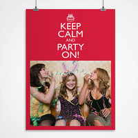 Photo Upload Print - Keep Calm And Party On