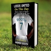 Leeds on this Day Book
