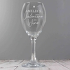 Personalised Wine Is My Valentine Wine Glass