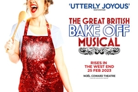 Platinum Theatre Tickets to The Great British Bake Off Musical for Two