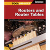 Fox Chapel Publishings Tool Smarts: Routers and Router Tables
