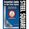 Fox Chapel Publishings Woodworkers Essentials & More: Essential Guide to the Steel Square