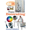 GMC Publications Do It: Home Decorating