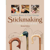 GMC Publications Stickmaking: A Complete Course