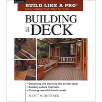Taunton Build Like A Pro: Building a Deck