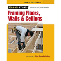 Taunton For Pros By Pros: Framing Floors,  Walls & Ceilings