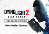 Dying Light 2: Reloaded Edition - Pre-Order Bonus DLC Steam CD Key