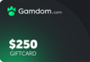 Gamdom $250 Giftcard