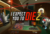 I Expect You To Die 2 Steam CD Key