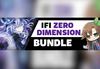 IFI Zero Dimension Bundle / IFI 零次元コレ ション / 零次元組合包 Steam CD Key