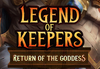 Legend of Keepers - Return of the Goddess DLC RU Steam CD Key