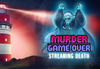 Murder Is Game Over: Streaming Death Steam CD Key