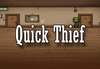 Quick Thief Steam CD Key