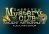 Unsolved Mystery Club: Ancient Astronauts Collector