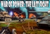 War of Power: The Last Fight Steam CD Key