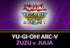 Yu-Gi-Oh! Legacy of the Duelist - ARC-V: Zuzu v. Julia DLC Steam CD Key