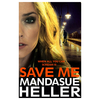 Save Me - The Most Gritty and Gripping Crime Thriller You
